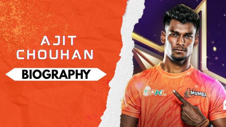 Ajit Chouhan Kabaddi Player Biography: Early and Family Life, Domestic Career, PKL Achievements, Social Media and Many More