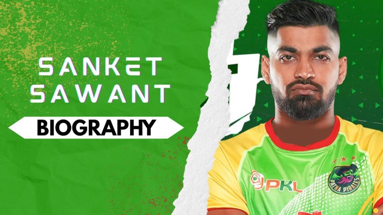 Sanket Sawant Biography: Early and Family Life, Domestic Career, PKL Achievements, Social Media and Many More